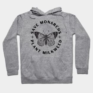 Save The Monarchs Plant Some Milkweed Butterfly Hoodie